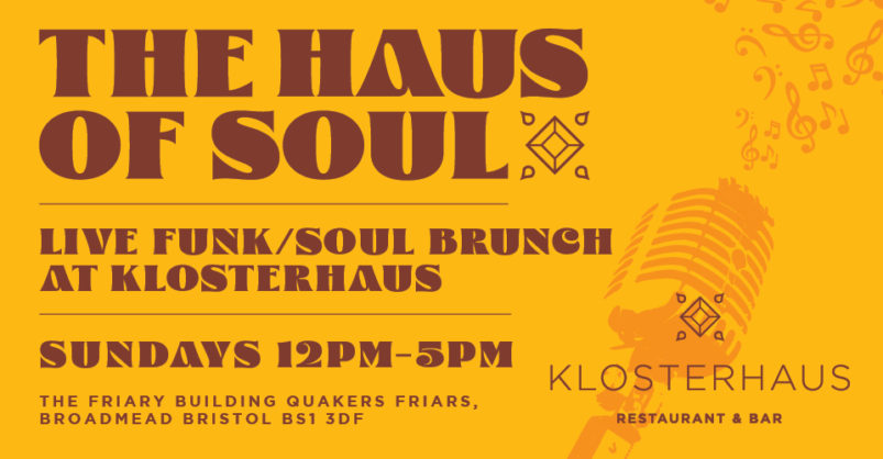 The Haus of Soul every Sunday at Klosterhaus, Bristol